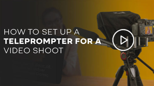 How to set up a teleprompter for a video shoot
