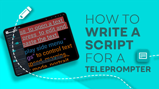 How to write a script for a teleprompter?